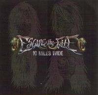Escape The Fate - 10 Miles Wide