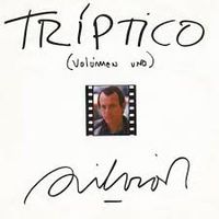Silvio Rodr&iacute;guez - Tr&iacute;ptico (Volumen Uno)