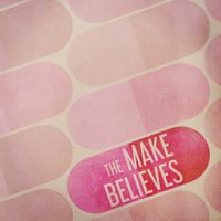 The Make Believes - The Make Believes