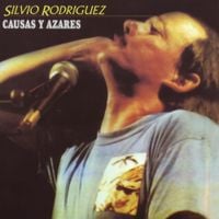 Silvio Rodr&iacute;guez - Causas y Azares