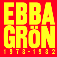 Ebba Gr&ouml;n - Ebba Gr&ouml;n 1978-1982