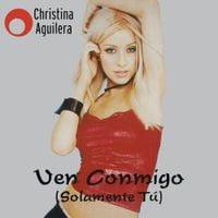 Christina Aguilera - Ven Conmigo (Solamente T&uacute;)