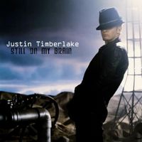 Justin Timberlake - Still On My Brain
