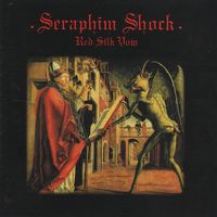 Seraphim Shock - Red Silk Vow