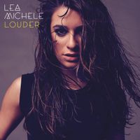 Lea Michele - Louder