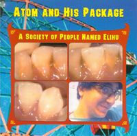 Atom and His Package - A Society of People Named Elihu