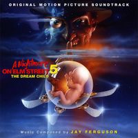 Jay Ferguson - A Nightmare On Elm Street 5: The Dream Child (Original Soundtrack)