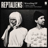 Reptaliens - Wrestling EP