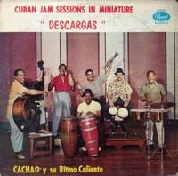 Cachao Y Su Ritmo Caliente - Cuban Jam Sessions in Miniature "Descargas"