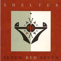 Seven Red Seven - Shelter