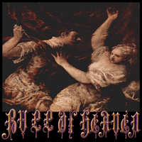 Bull of Heaven - 197: When the Messenger Comes, Shut the Door