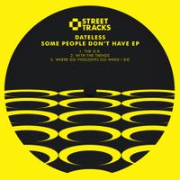 Dateless - Some People Don&rsquo;t Have EP
