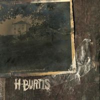 H-BURNS - How Strange It Is To Be Anything At All