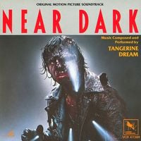 Tangerine Dream - Near Dark (Original Motion Picture Soundtrack)