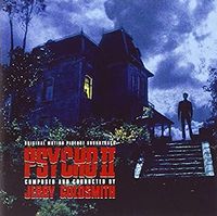 Jerry Goldsmith - Psycho II (Expanded Original Motion Picture Soundtrack)