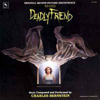 Charles Bernstein - Deadly Friend (Wes Craven Original Motion Picture Soundtrack)