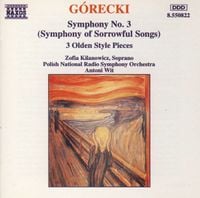 Antoni Wit - G&oacute;recki: Symphony No. 3 (Symphony of Sorrowful Songs); 3 Olden Style Pieces