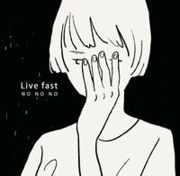 No No No - Live Fast