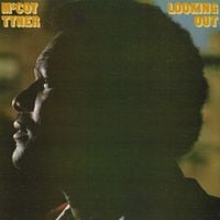 McCoy Tyner - Looking Out