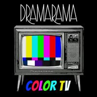 Dramarama - Color TV
