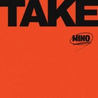 MINO - TAKE