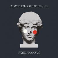 Faten Kanaan - A Mythology of Circles