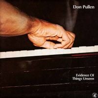 Don Pullen - Evidence of Things Unseen