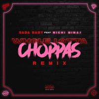 Sada Baby - Whole Lotta Choppas (Remix)