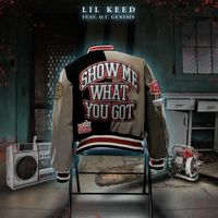 Lil Keed - Show Me What You Got