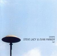 Steve Lacy & Evan Parker - Chirps