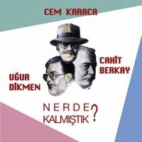 Cem Karaca - Nerde Kalmıştık