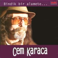 Cem Karaca - Bindik Bir Alamete