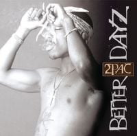 2Pac - Better Dayz