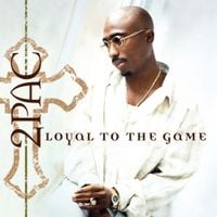 2Pac - Loyal to the Game