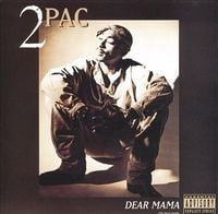 2Pac - Dear Mama