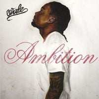 Wale - Ambition
