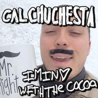 Cal Chuchesta - Cocoa (teh drenk!)