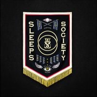 While She Sleeps - SLEEPS SOCIETY