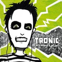 Tronic - With M&uacute;sica is Mejor