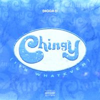 Digga D - Chingy (It&rsquo;s Whatever)