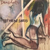 Deadcuts - Hit On All Sixess