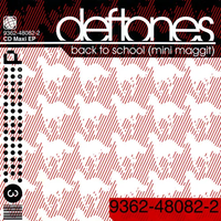 Deftones - Back to School (Mini Maggit)
