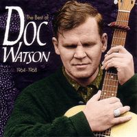 Doc Watson - The Best of Doc Watson: 1964-1968