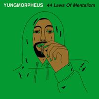 YUNGMORPHEUS - 44 Laws of Mentalizm