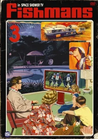 Fishmans - In Space Shower TV Episode.3