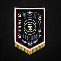 While She Sleeps - SLEEPS SOCIETY
