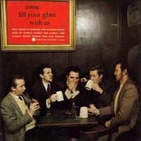 Tommy Makem & The Clancy Brothers - Come Fill Your Glass With Us