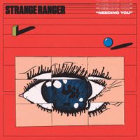 Strange Ranger - Needing You
