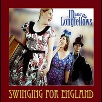 JD And The Longfellows - Swinging for England
