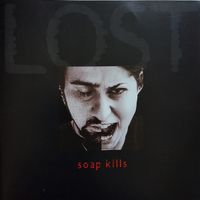 Soapkills - Lost
